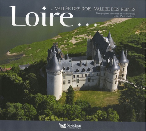 Image de l'objet &laquo; LOIRE... VALLEE DES ROIS, VALLEE DES REINES &raquo;