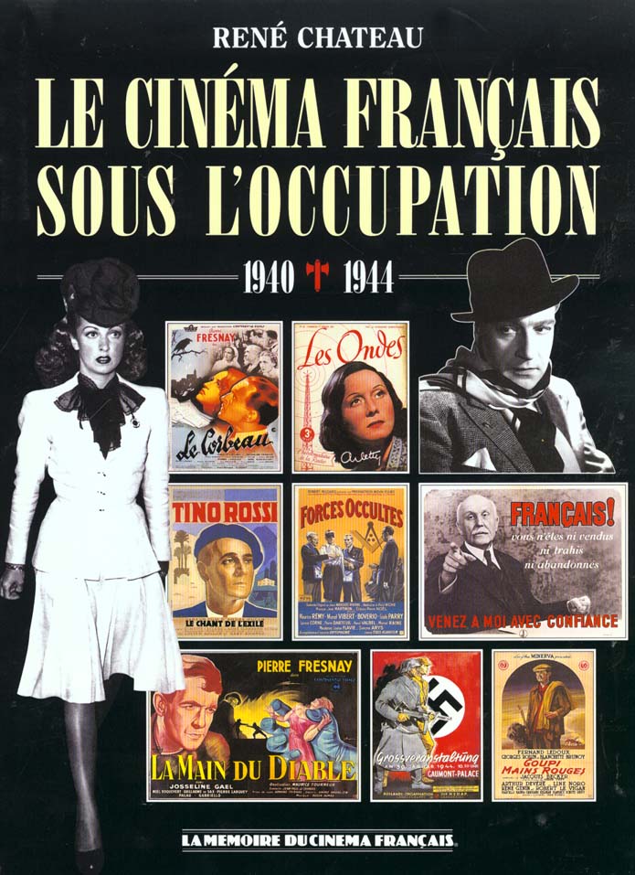Image de l'objet &laquo; CINEMA FRANCAIS SOUS L'OCCUPATION (LE) 1940/1944 &raquo;