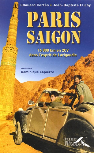 Image de l'objet &laquo; PARIS SAIGON . 16000 KM EN 2CV &raquo;
