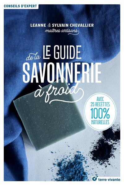 Image de l'objet &laquo; GUIDE DE LA SAVONNERIE A FROID (LE) &raquo;