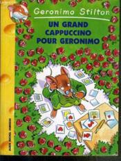 Image de l'objet &laquo; GERONIMO STILTON TOME 5 / UN GRAND CAPPUCCINO POUR GERONIMO &raquo;