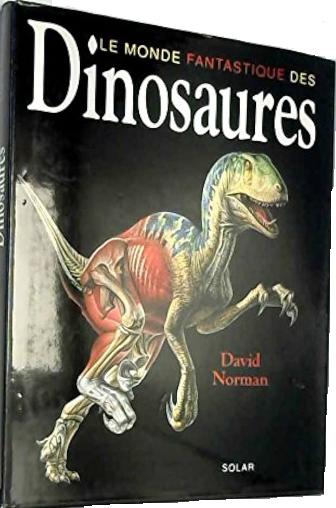Image de l'objet &laquo; MONDE FANTASTIQUE DES DINOSAURES (LE) &raquo;