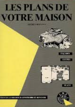 Image de l'objet &laquo; PLANS DE VOTRE MAISON (LES) &raquo;