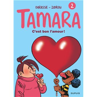 Image de l'objet « TAMARA : TOME 2 - C'EST BON L'AMOUR ! »