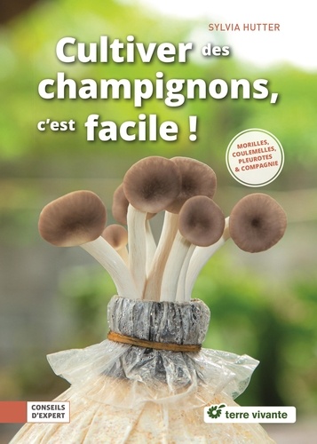 Image de l'objet &laquo; CULTIVER DES CHAMPIGNONS, C'EST FACILE ! &raquo;