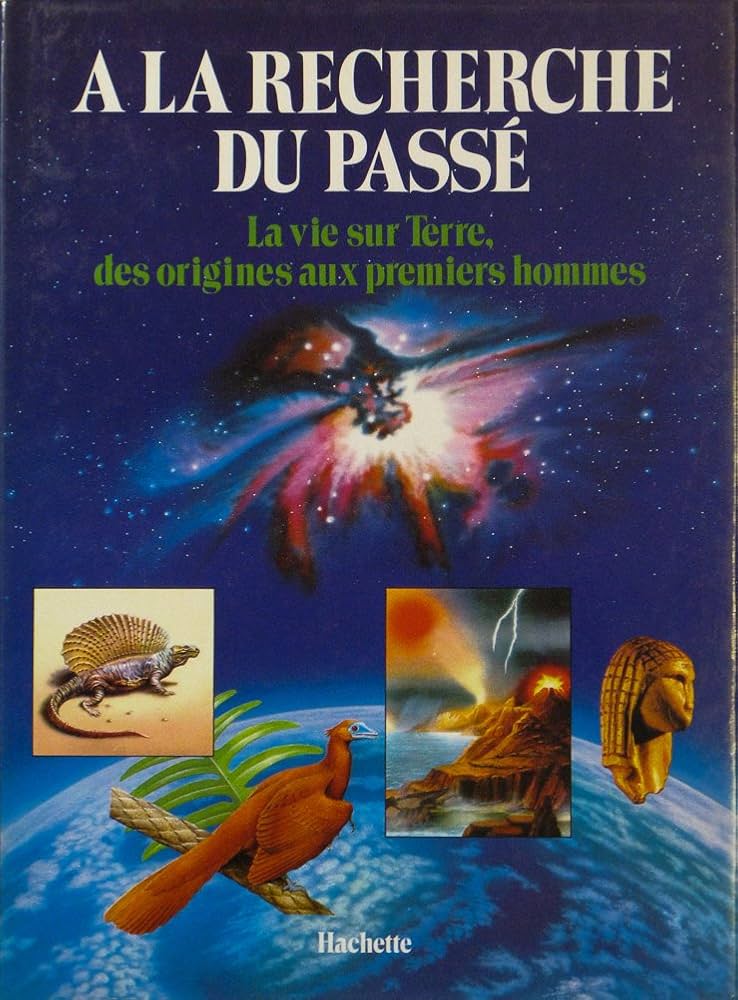 Image de l'objet « A LA RECHERCHE DU PASSE / LA VIE SUR AUX ORIGINES DES PREMIERS HOMMES »