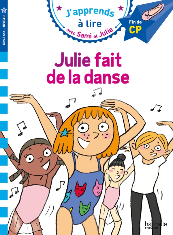 Image de l'objet &laquo; J'APPRENDS A LIRE AVEC SAMI ET JULIE / JULIE FAIT DE LA DANSE &raquo;
