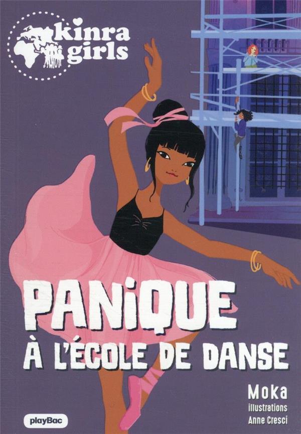 Image de l'objet &laquo; KINRA GIRLS TOME 6 / PANIQUE A L'ECOLE DE DANSE &raquo;