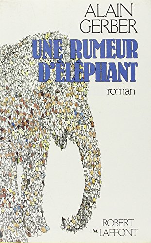 Image de l'objet &laquo; RUMEUR D'ELEPHANT (UNE) &raquo;