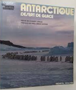 Image de l'objet &laquo; ANTARCTIQUE , DESERT DE GLACE &raquo;