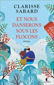 Image de l'objet &laquo; ET NOUS DANSERONS SOUS LES FLOCONS &raquo;