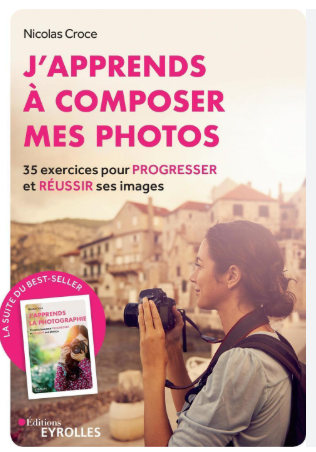 Image de l'objet &laquo; J'APPRENDS A COMPOSER MES PHOTOS &raquo;