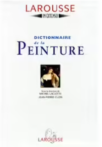 Image de l'objet &laquo; DICTIONNAIRE DE LA PEINTURE L-Z &raquo;