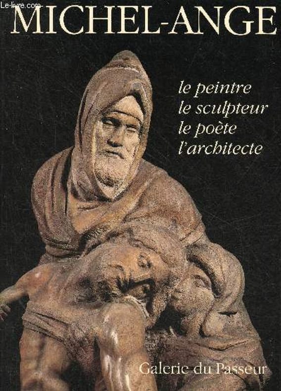 Image de l'objet &laquo; MICHEL-ANGE / LE PEINTRE , LE SCULPTEUR LE POETE , L'ARCHITECTE &raquo;