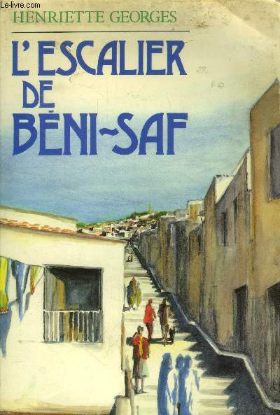 Image de l'objet &laquo; ESCALIER DE BENI-SAF (L') &raquo;