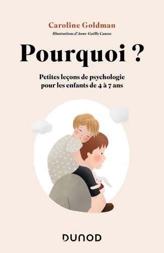 Image de l'objet &laquo; POURQUOI ? PETITES LECONS DE PSYCHOLOGIE POUR LES ENFANTS DE 4 A 7 ANS &raquo;