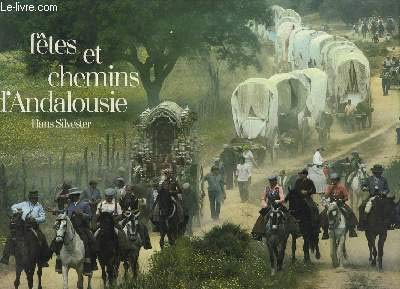 Image de l'objet &laquo; FETES ET CHEMINS D'ANDALOUSIE &raquo;