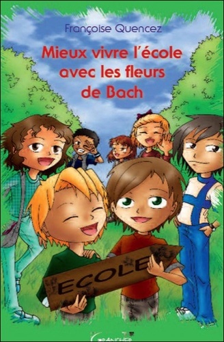 Image de l'objet &laquo; MIEUX VIVRE L'ECOLE AVEC LES FLEURS DE BACH &raquo;