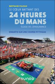 Image de l'objet « COEUR BATTANT DES 24 HEURES DU MANS (LE) »