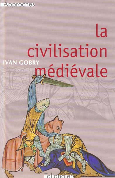 Image de l'objet &laquo; CIVILISATION MEDIEVALE (LA) &raquo;