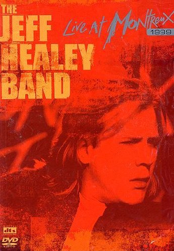 Image de l'objet &laquo; THE JEFF HEALEY BAND : LIVE AT MONTREUX 1999 &raquo;