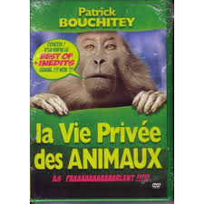 Image de l'objet « VIE PRIVEE DES ANIMAUX DE PATRICK BOUCHITEY (LA) »